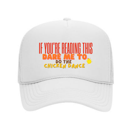 Dare Cap- (If You're Reading This Dare Me To  Do the Chicken Dance)