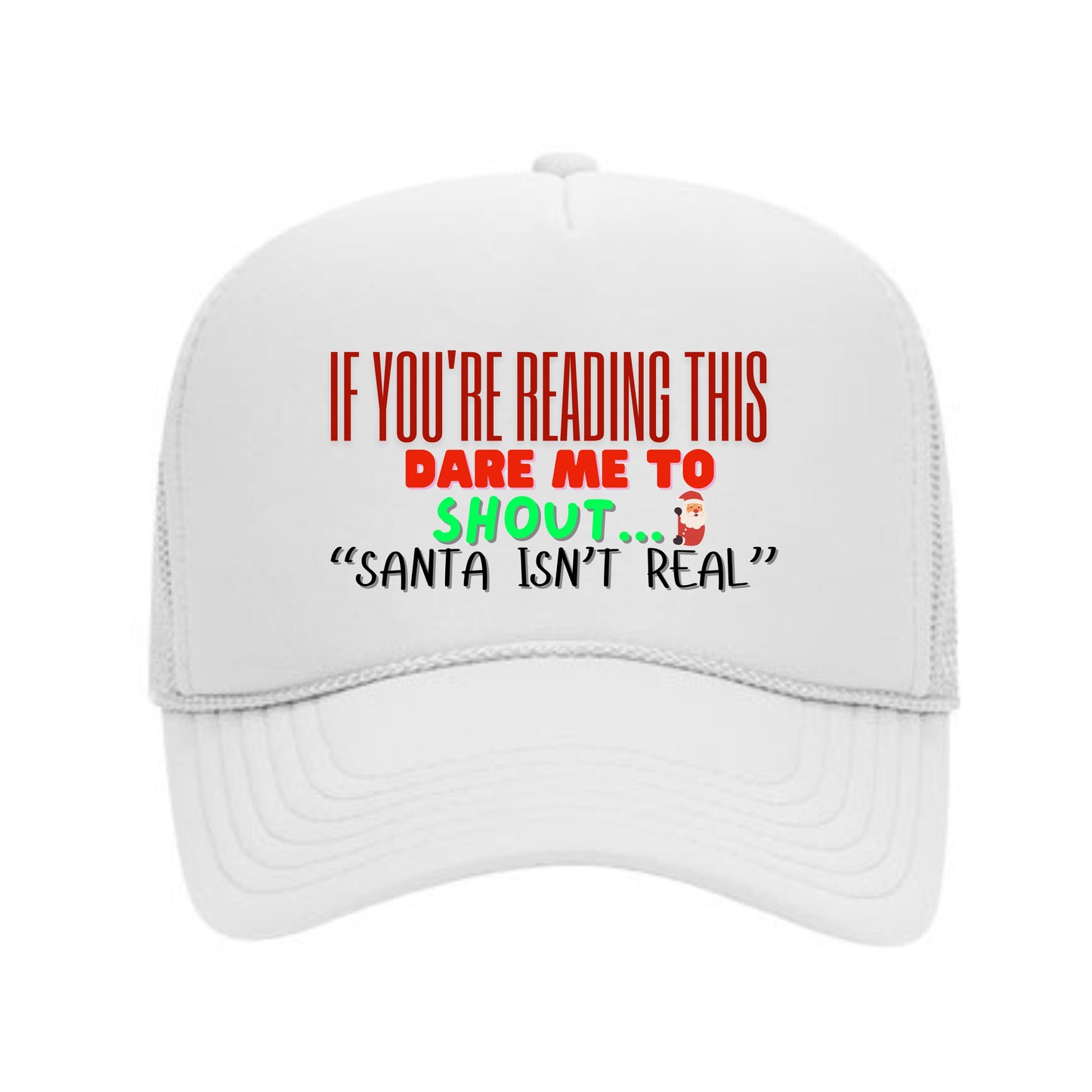 Dare Cap- (If You're Reading Dare me to Shout Santa Isn't Real)