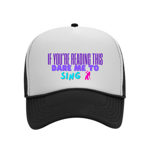 Dare Cap- (If You're Reading This Dare Me To Sing)