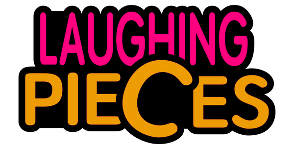 laughing pieces